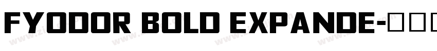 Fyodor Bold Expande字体转换